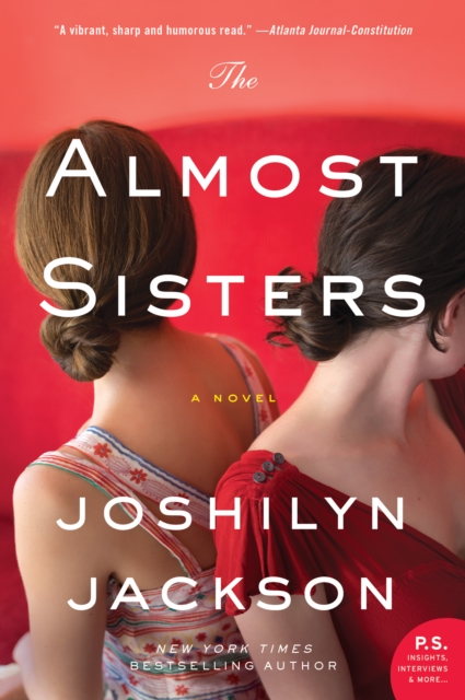 The Almost Sisters : A Novel, EPUB eBook