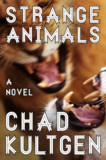 Strange Animals : A Novel, EPUB eBook