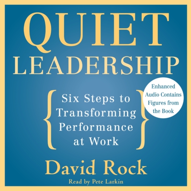 Quiet Leadership : Six Steps to Transforming Performance at Work, eAudiobook MP3 eaudioBook