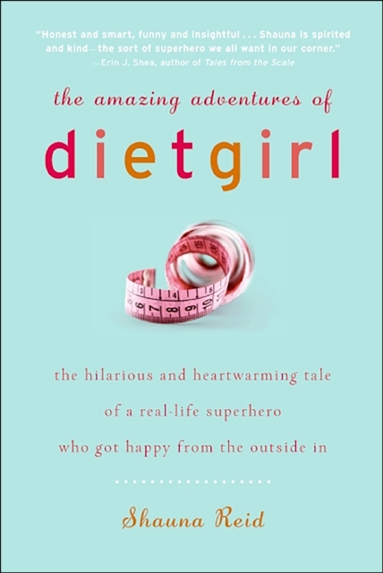 The Amazing Adventures of Dietgirl, EPUB eBook