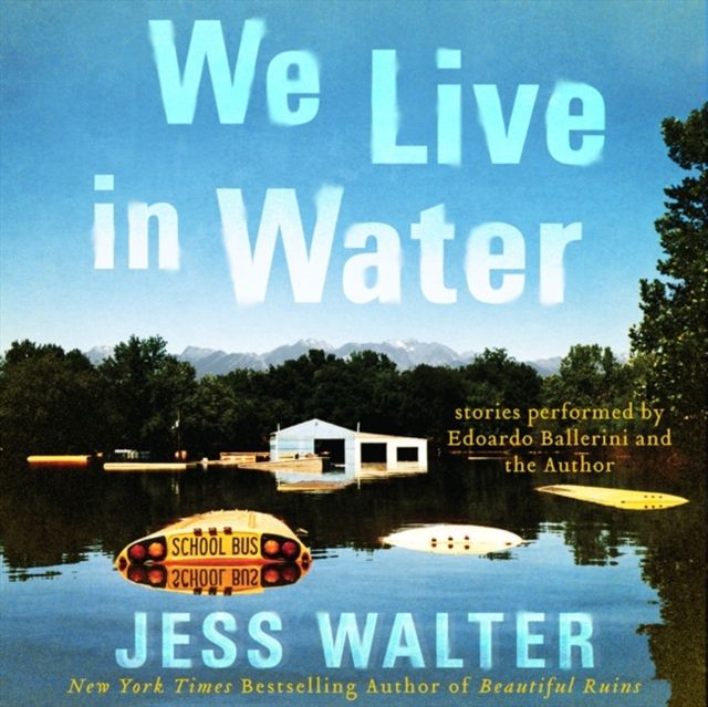 We Live in Water : Stories, eAudiobook MP3 eaudioBook