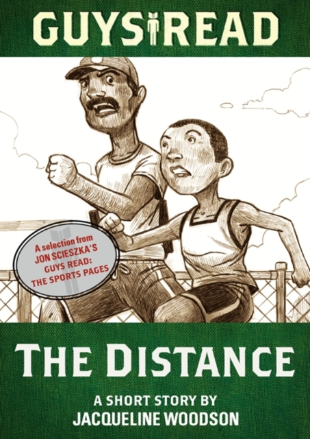 Guys Read: The Distance : A Short Story from Guys Read: The Sports Pages, EPUB eBook