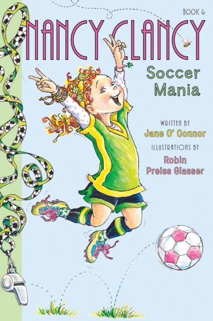 Fancy Nancy: Nancy Clancy, Soccer Mania, EPUB eBook