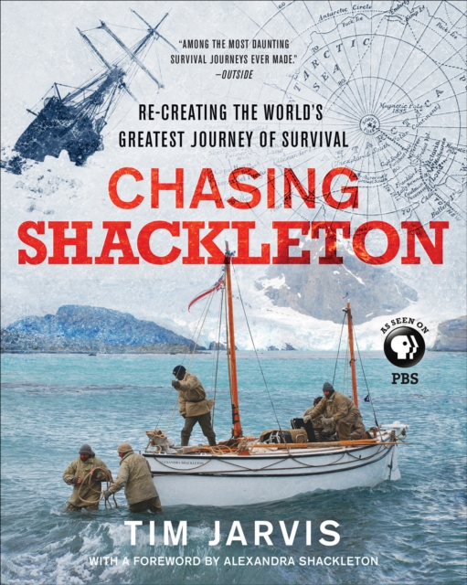 Chasing Shackleton : Re-creating the World's Greatest Journey of Survival, EPUB eBook