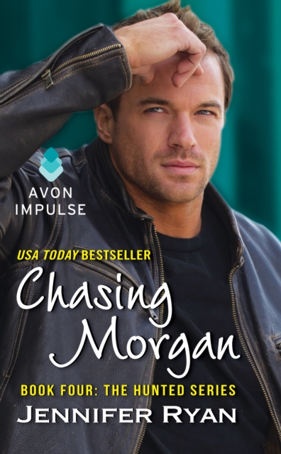 Chasing Morgan : Book Four: The Hunted Series, EPUB eBook