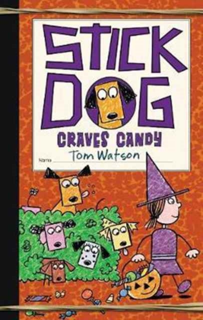 Stick Dog Craves Candy, Hardback Book
