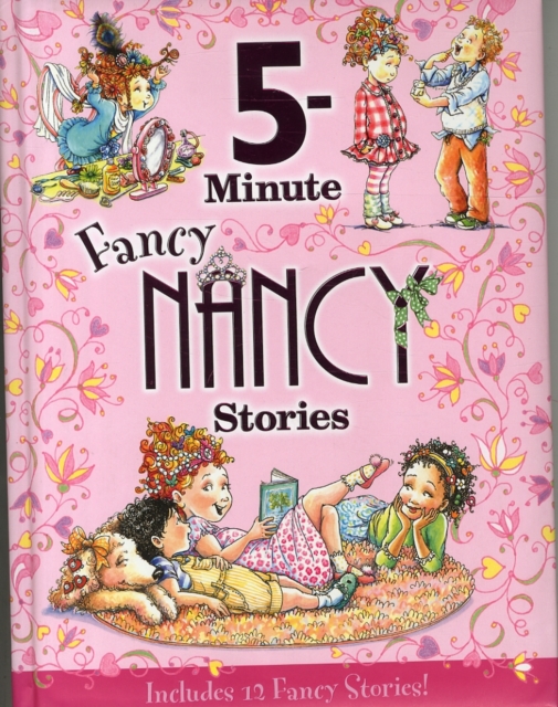 Fancy Nancy: 5-Minute Fancy Nancy Stories, Hardback Book