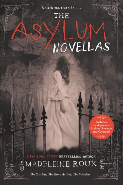The Asylum Novellas : The Scarlets, The Bone Artists, & The Warden, EPUB eBook