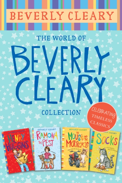 The World of Beverly Cleary 4-Book Collection : Henry Huggins, Ramona the Pest, The Mouse and the Motorcycle, Socks, EPUB eBook