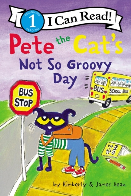 Pete the Cat's Not So Groovy Day, Paperback / softback Book
