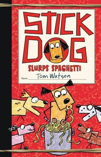 Stick Dog Slurps Spaghetti, Paperback / softback Book