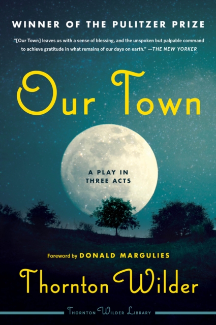 Our Town : A Play in Three Acts, EPUB eBook