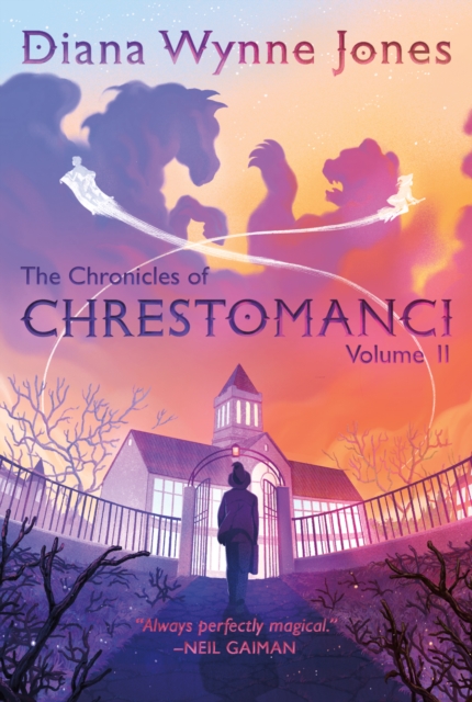 The Chronicles of Chrestomanci, Vol. II : The Magicians of Caprona and Witch Week, EPUB eBook