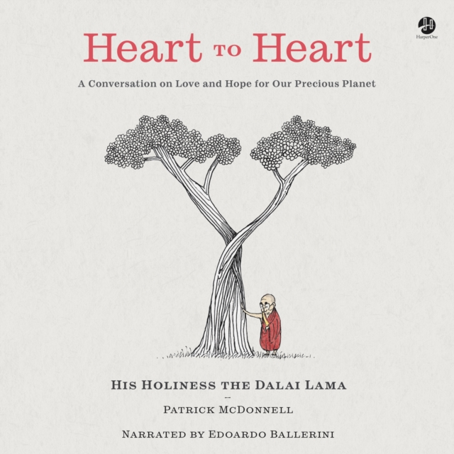Heart to Heart : A Conversation on Love and Hope for Our Precious Planet, eAudiobook MP3 eaudioBook