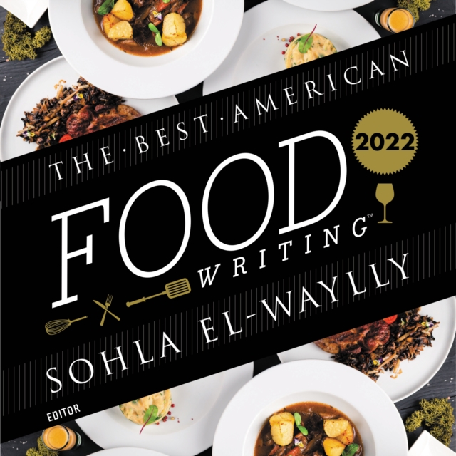 The Best American Food Writing 2022, eAudiobook MP3 eaudioBook