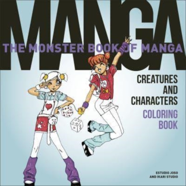 The Monster Book of Manga Creatures and Characters Coloring Book, Paperback / softback Book