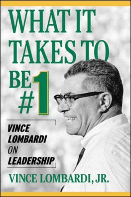 What It Takes To Be Number #1: Vince Lombardi on Leadership, EPUB eBook