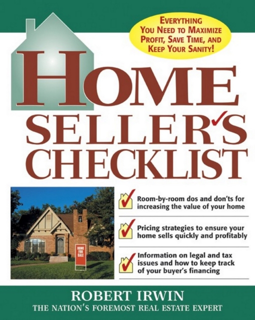 Home Seller's Checklist : Everything You Need to Know to Get the Highest Price for Your House, PDF eBook