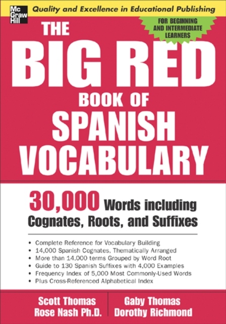 The Big Red Book of Spanish Vocabulary : 30,000 Words through Cognates, Roots, and Suffixes, EPUB eBook