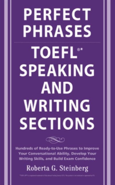 Perfect Phrases for the TOEFL Speaking and Writing Sections, Paperback / softback Book