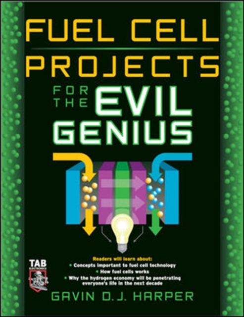 Fuel Cell Projects for the Evil Genius, PDF eBook