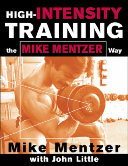 High-Intensity Training the Mike Mentzer Way, EPUB eBook