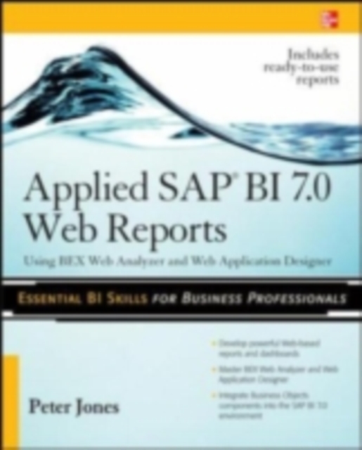 Applied SAP BI 7.0 Web Reports: Using BEx Web Analyzer and Web Application Designer, PDF eBook