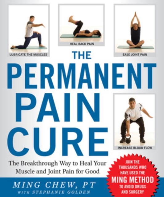 The Permanent Pain Cure: The Breakthrough Way to Heal Your Muscle and Joint Pain for Good (PB), PDF eBook