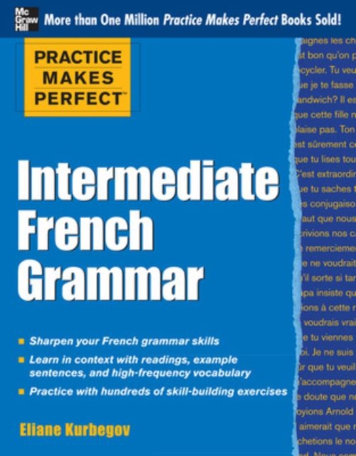 Practice Makes Perfect: Intermediate French Grammar, Paperback / softback Book