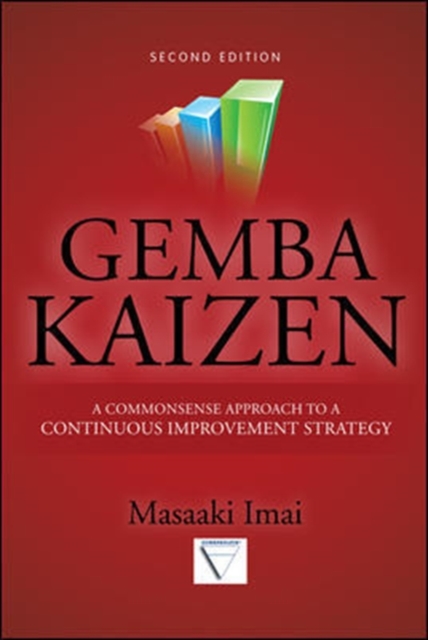 Gemba Kaizen: A Commonsense Approach to a Continuous Improvement Strategy, Second Edition, EPUB eBook