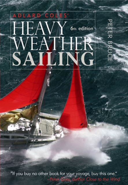 Adlard Coles' Heavy Weather Sailing, Sixth Edition, EPUB eBook