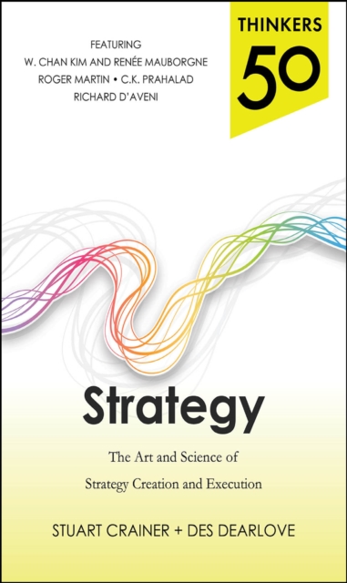 Thinkers 50 Strategy: The Art and Science of Strategy Creation and Execution, EPUB eBook
