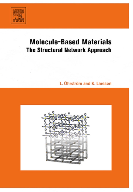 Molecule-Based Materials : The Structural Network Approach, EPUB eBook