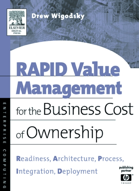 RAPID Value Management for the Business Cost of Ownership : Readiness, Architecture, Process, Integration, Deployment, PDF eBook