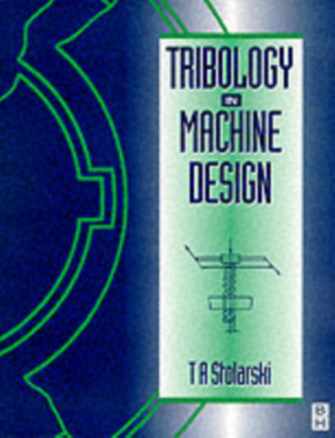 Tribology in Machine Design, EPUB eBook