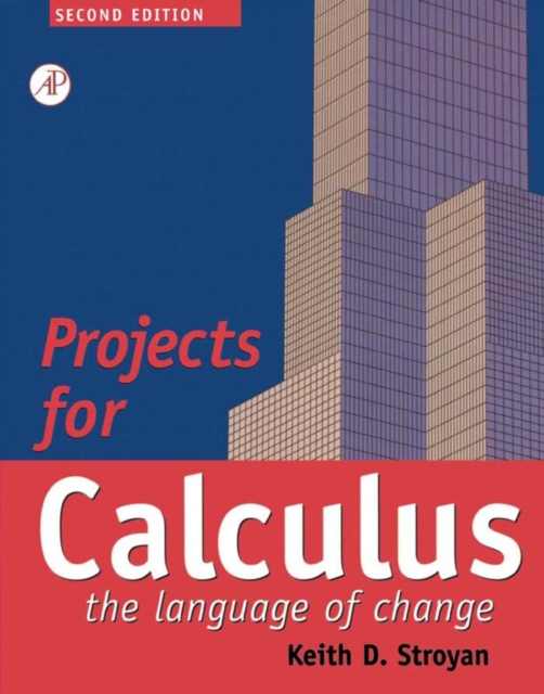 Projects for Calculus : The Language of Change, PDF eBook