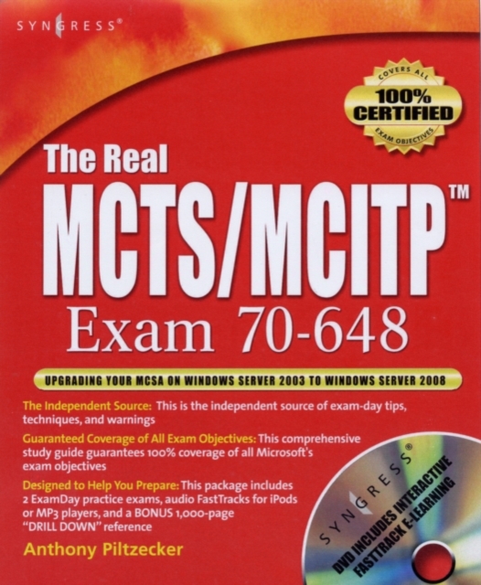 The Real MCTS/MCITP Exam 70-648 Prep Kit : Independent and Complete Self-Paced Solutions, EPUB eBook