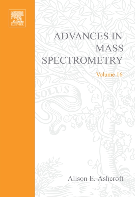 Advances in Mass Spectrometry : Plenary and Keynote Lectures of the 16th International Mass Sepctrometry Conference, PDF eBook