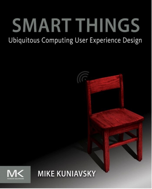 Smart Things : Ubiquitous Computing User Experience Design, EPUB eBook
