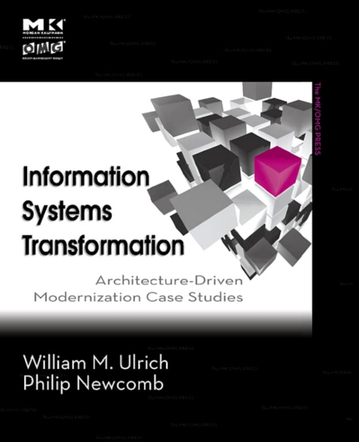 Information Systems Transformation : Architecture-Driven Modernization Case Studies, EPUB eBook