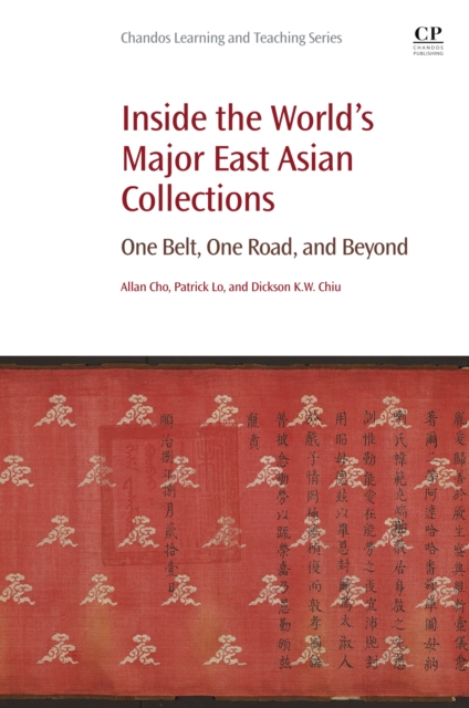 Inside the World's Major East Asian Collections : One Belt, One Road, and Beyond, EPUB eBook