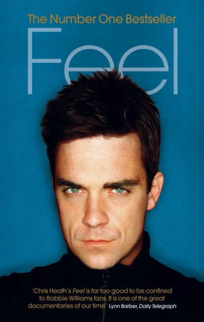 Feel : Robbie Williams, Paperback / softback Book