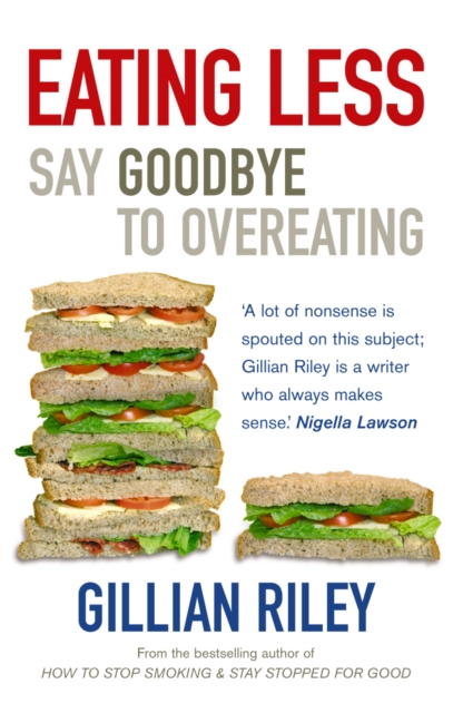 Eating Less : Say Goodbye to Overeating, Paperback / softback Book