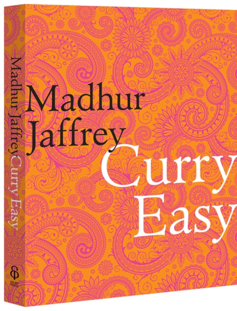 Curry Easy : 175 quick, easy and delicious curry recipes from the Queen of Curry, Hardback Book