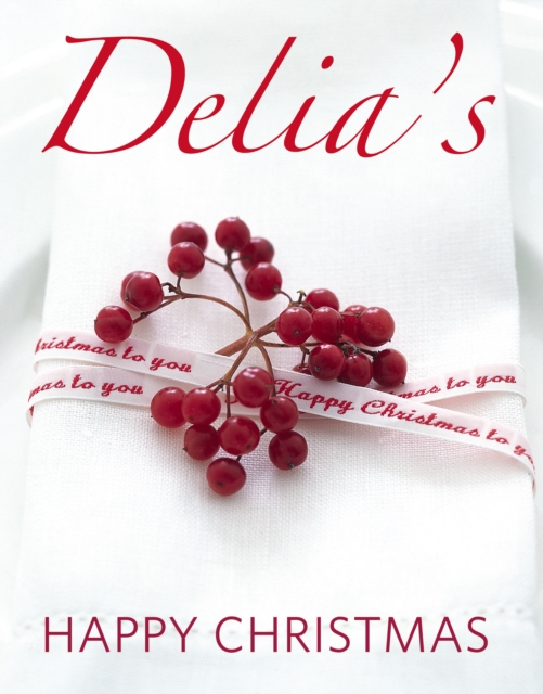 Delia's Happy Christmas, Hardback Book