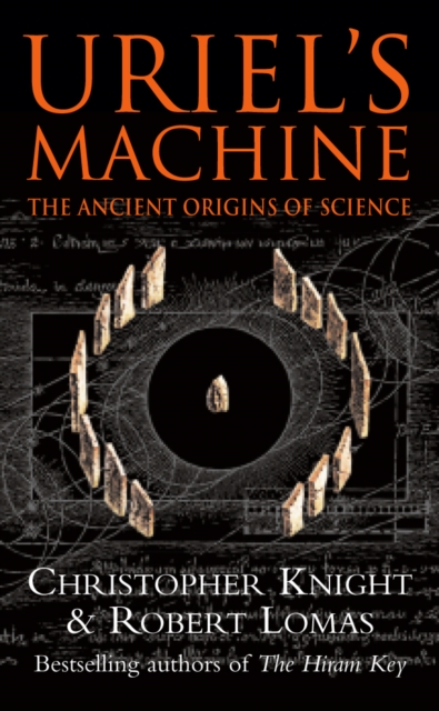Uriel's Machine : Reconstructing the Disaster Behind Human History, Paperback / softback Book