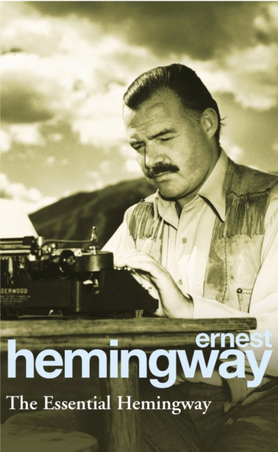 The Essential Hemingway, Paperback / softback Book