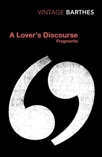 A Lover's Discourse : Fragments, Paperback / softback Book