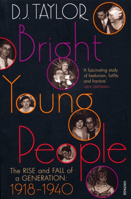 Bright Young People : The Rise and Fall of a Generation 1918-1940, Paperback / softback Book