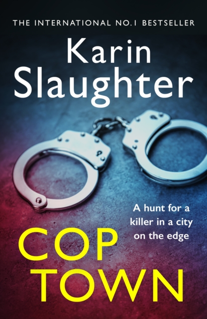 Cop Town : The unputdownable crime suspense thriller from No.1 Sunday Times bestselling author, Paperback / softback Book